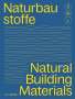 Bauen mit Naturbaustoffen S M L / Natural Building Materials S M L, Buch