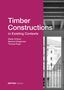 Thomas Engel: Timber Constructions in Existing Contexts, Buch