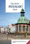 Frank Löser: Das kleine Wismarbuch, Buch, Buch