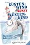 Ulf Annel: Küstenwind küsst Wüstenkind, Buch, Buch