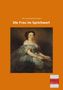 Otto von Reinsberg-Düringsfeld: Die Frau im Sprichwort, Buch
