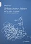 Silke Brand: Unbeschwert leben, Buch