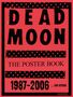 Text: "DEAD MOON", "THE POSTER BOOK", "1987-2006 ... AND BEYOND". Roter Hintergrund, schwarze Punkte, auffällige Schrift.
