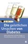 Henry W. Wright: Die geistlichen Ursachen von Diabetes, Buch