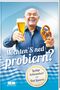Toni Lauerer: Möchten'S ned probieren?, Buch