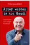 Toni Lauerer: Älter werden is (ko)a Gaudi, Buch