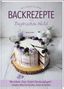 Bettina Haller: Backrezepte aus'm Bayerischen Wald, Buch