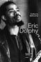 Guillaume Belhomme: Eric Dolphy, Buch, Buch