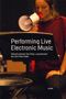 Performing Live Electronic Music, Buch