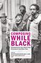 Composing While Black, Buch