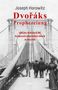 Joseph Horowitz: Dvoráks Prophezeiung, Buch