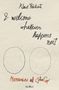 Klaus Reichert, "I welcome whatever happens next", "Memories of John Cage", zwei ovale Umrisse, Logo "Wolke"., Buch