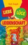 Ruth Gogoll: Liebe, Lüge, Leidenschaft, Buch