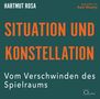 Hartmut Rosa: Situation und Konstellation, 5 CDs