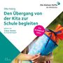 Silke Hubrig: Den Übergang von der Kita zur Schule begleiten, CD