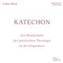 Ein weißer Hintergrund mit lila Texten: "Volker Weiss", "KATECHON", "Zur Wiederkehr der politischen Theologie in der Gegenwart". Rechts unten ein Logo., 2 CDs
