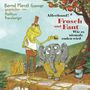 "Bernd Marcel Gonner, gesprochen von Matthias Ransberger. Allerhand! 3 Frosch und Fant Wie es niemals enden wird."

Ein Frosch und ein Elefant stehen im Garten. Der Frosch hält einen Hut. Bäume und ein Zaun sind im Hintergrund., CD