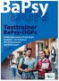 „BaPsy DGPs, Testtrainer BaPsy-DGPs, Studieneignung Psychologie, Marcus Mery, Kurt Guth.“ Zwei lächelnde Personen mit Unterlagen., Buch