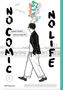 Minetaro Mochizuki: No Comic, no Life 1, Buch