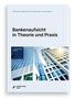 "Bankenaufsicht in Theorie und Praxis", 7. aktualisierte Auflage. Bild zeigt moderne Hochhäuser. Logo: Frankfurt School Forum., Buch