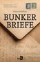 Sabine Schiffner: Bunkerbriefe, Buch, Buch