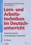 Doris Astleitner: Lern- und Arbeitstechniken im Deutschunterricht 6. Klasse, Buch