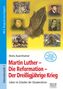 Heinz Auernhamer: Martin Luther - Die Reformation - Der Dreißigjährige Krieg, Buch