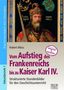Hubert Albus: Vom Aufstieg des Frankenreichs bis zu Kaiser Karl IV., Buch