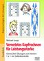 Michael Junga: Vernetztes Kopfrechnen für Leistungsstarke (kleines 1x1), Buch