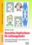 Michael Junga: Vernetztes Kopfrechnen für Leistungsstarke (Zehner-1x1), Buch