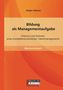 Holger Schwarz: Bildung als Managementaufgabe: Chancen und Grenzen eines kompetenzorientierten Talentmanagements, Buch