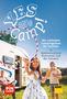 Simon Hecht: Yes we camp! Die schönsten Campingplätze für Familien in Süddeutschland, Österreich und der Schweiz, Buch