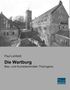 Paul Lehfeldt: Die Wartburg, Buch