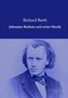 Richard Barth: Johannes Brahms und seine Musik, Buch