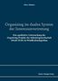 Oliver Thünken: Organizing im dualen System der Interessenvertretung, Buch