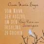 Clara Maria Bagus: Vom Mann, der auszog, um den Frühling zu suchen, CD,CD,CD,CD