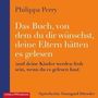 Philippa Perry: Das Buch, von dem du dir wünschst, deine Eltern hätten es gelesen, CD,CD