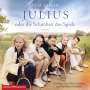 Tom Saller: Julius oder die Schönheit des Spiels, CD,CD,CD,CD,CD,CD