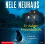Nele Neuhaus: In ewiger Freundschaft, CD,CD,CD,CD,CD,CD,CD,CD,CD,CD