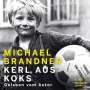Michael Brandner: Kerl aus Koks, MP3-CD