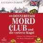 Richard Osman: Der Donnerstagsmordclub und die verirrte Kugel (Die Mordclub-Serie 3), MP3-CD