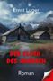 Oben steht "Ernst Luger", darunter "DER FLUCH DES ANERBEN" in Rot, dann "Roman". Zwei Hütten in alpiner Landschaft., Buch