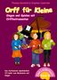 Thomas Kornfeld: Orff für Kleine, Band 8 - Singen und Spielen mit Orffinstrumenten, Buch