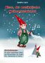„Nisse, der musikalische Weihnachtswichtel“. Ein fröhlicher Wichtel im Schnee mit roter Mütze und Klangelementen., Buch