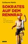 Guillaume Martin: Sokrates auf dem Rennrad, Buch