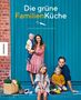 David Frenkiel: Die grüne Familienküche, Buch