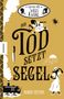 Robin Stevens: Der Tod setzt Segel, Buch, Buch