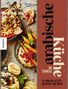 "Die schnelle arabische Küche" in großer Schrift, darunter "30-Minuten-Rezepte inspiriert vom Orient". Verschiedene orientalische Gerichte., Buch