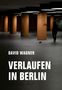 David Wagner: Verlaufen in Berlin, Buch