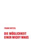 Frank Witzel: Die Möglichkeit einer Micky Maus, Buch